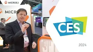 MicroEJ Booth Tour - VEE Wear, Software Containers, and Strategic Partnerships! #CES2024