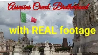 Assassin's Creed: Brotherhood - REAL Footage! Part 1
