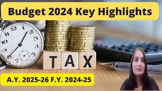 Budget 2024 highlights in hindi| Budget 2024 highlights on Income Tax| Budget 2024 updates|