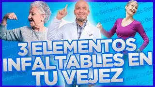LAS 3 COSAS QUE NO PUEDEN FALTAR EN TU VEJEZ