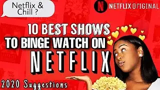 10 BINGE WORTHY SHOWS ON NETFLIX TO WATCH AT HOME | 2020 Netflix Recommendation🍿