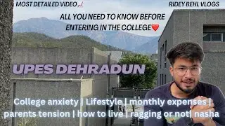 Most important video before entering upes Dehradun🙏| Ridey behl vlogs | #vlogger #youtuber #college