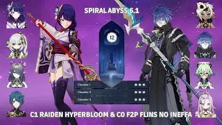C1 Raiden Hyperbloom + C0 Lauma &  C0R0 Flins No Ineffa - Genshin Impact 6.1 Spiral Abyss 12-9 Stars
