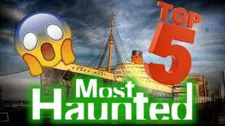 Top 5 Most Haunted Locations (Paranormal Activity)