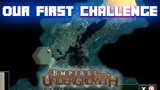 The Colony's First Challenge! - Empires of the Undergrowth