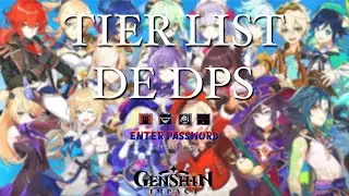Nuestra Tier List DPS // Genshin Impact // Sin constelaciones