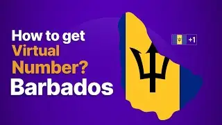 How to get a Barbados Virtual Phone Number within 2 MINUTES?
