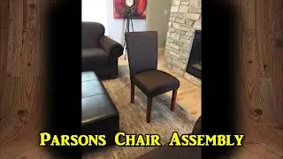 Parsons Chair Assembly