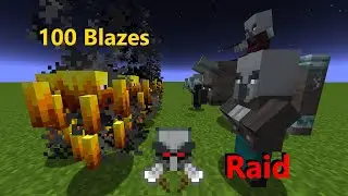 100 Blazes vs Raid