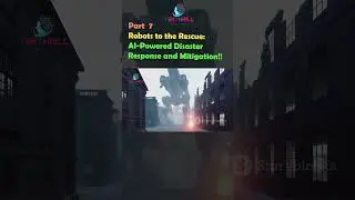 Robots to the Rescue: AI-Powered Disaster Response and Mitigation! Part 7 