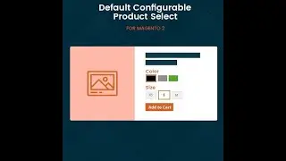 How to Configure Magento 2 Configurable Preselect Backend | MageAnts