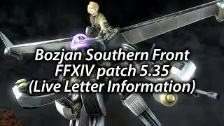 Bozjan Southern Front - FFXIV Patch 5.35 - Live Letter Information