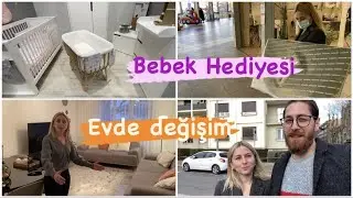 Bebek Hediyesi Bakıyoruz! Evimizde değişim başladı!