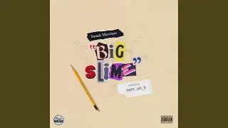 BIG SLIME