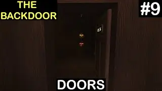 The Clock is Ticking! | Roblox DOORS - Part 9 (The Backdoor)