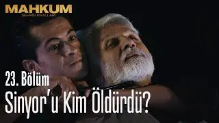 Sinyor'u kim öldürdü? - Mahkum 23. Bölüm