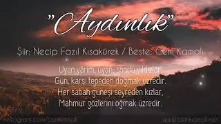 Cem Kamalı - Aydınlık (Necip Fazıl Kısakürek)