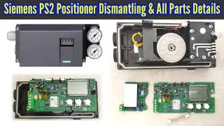 Siemens PS2 Smart Positioner Internal all Parts Name and Work | Positioner Internal Parts Details.