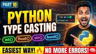 Python Type Casting & Type Conversion Explained with Examples (Part 10) 
