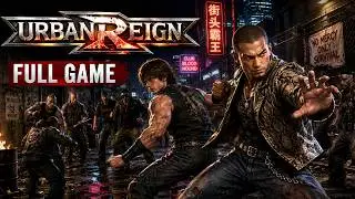 Urban Reign Full Game Walkthrough Gameplay and Ending  [4K HD]
