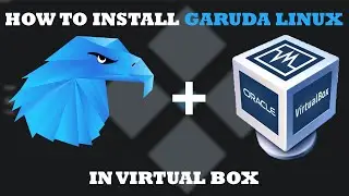 How to install Garuda linux in a virtual box | Do it Fast | Garuda Linux xfce