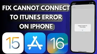 How To Fix Cannot Connect To iTunes Store Error On iPhone