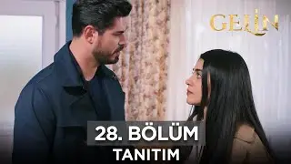 Gelin Dizisi 28. Bölüm Fragmanı (2 Haziran Pazar) 