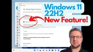 Windows 11 22H2 new feature! Smart App Control