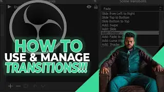Setup & Manage Transitions in OBS