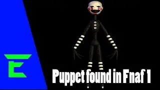 Puppet found in FNAF 1!!! Fanmade
