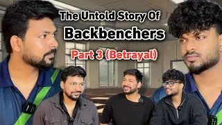 UNTOLD STORY OF BACKBENCHERS 🥶| PART -3 (BETRAYAL 💔)