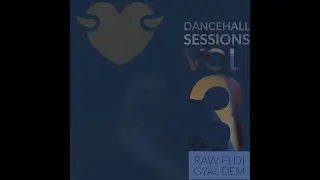 Dancehall Mix Vol.3 