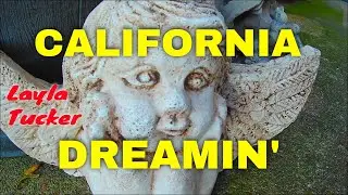 California Dreamin' Layla Tucker