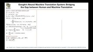 Google’s Neural Machine Translation System | Lecture 55 (Part 1) | Applied Deep Learning