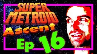 Super Metroid Ascent | 16 | Doomed Jumps