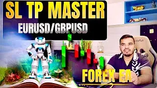 SL/TP Master EA for EURUSD & GBPUSD ✅ Best Forex EA Strategy
