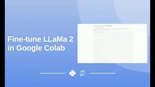 Fine-tune LLaMa 2 in Google Colab