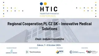 HTIC 2024: Regional Cooperation PL CZ SK | Tuesday, October 8, 2024, 1:15 p.m.