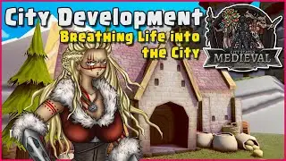 CityStates: Medieval - City Development - Breathing Life into the City 2022-07-09