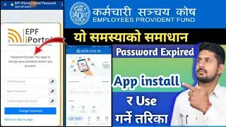 Password Expired. You need to change your password, before you proceed || EPF Nepal App
