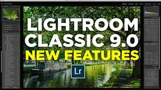 New Features of Lightroom Classic 9.0 - A First Look