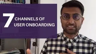 7 Different Channels of User Onboarding