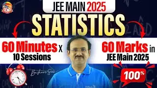 Statistics | Math | 60 Minutes x 10 Sessions = 60 Marks | JEE Main 2025 | 
