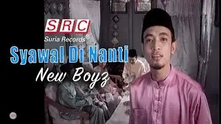 New Boyz - Syawal Di Nanti (Official Music Video)