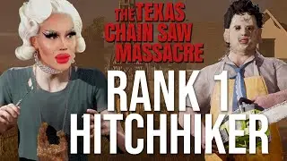 Becoming The Rank 1 HITCHHIKER - The Texas Chainsaw Massacre