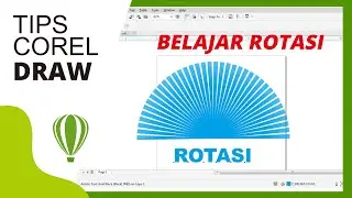 BELAJAR CORELDRAW X7 - Memahami Bagaimana Cara Merotasi Objek dan Teks di coreldraw x7