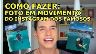 COMO FAZER FOTO EM MOVIMENTO