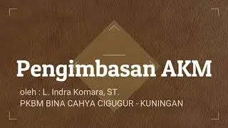 Pengimbasan AKM : Cara mengikuti Program Guru Belajar Seri Asesmen Kompetensi Minimum (AKM)