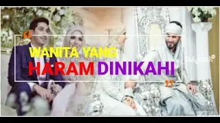 Wanita yang Haram Untuk Dinikahi #FIQIH8