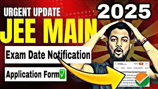Urgent‼️Update On Jee Main 2025 Exam Date Notification|Jee Main 2025 Application Form Date|Jee Main